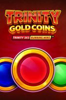 Trinity Gold Coins RUNNING WINS